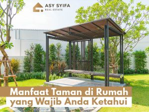Read more about the article Manfaat Taman di Rumah yang Wajib Anda Ketahui
